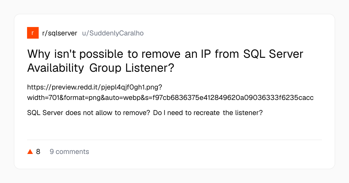 Screenshot of a post in r/sqlserver titled "Why isn't possible to remove an IP from SQL Server Availability Group Listener?" with 8 upvotes