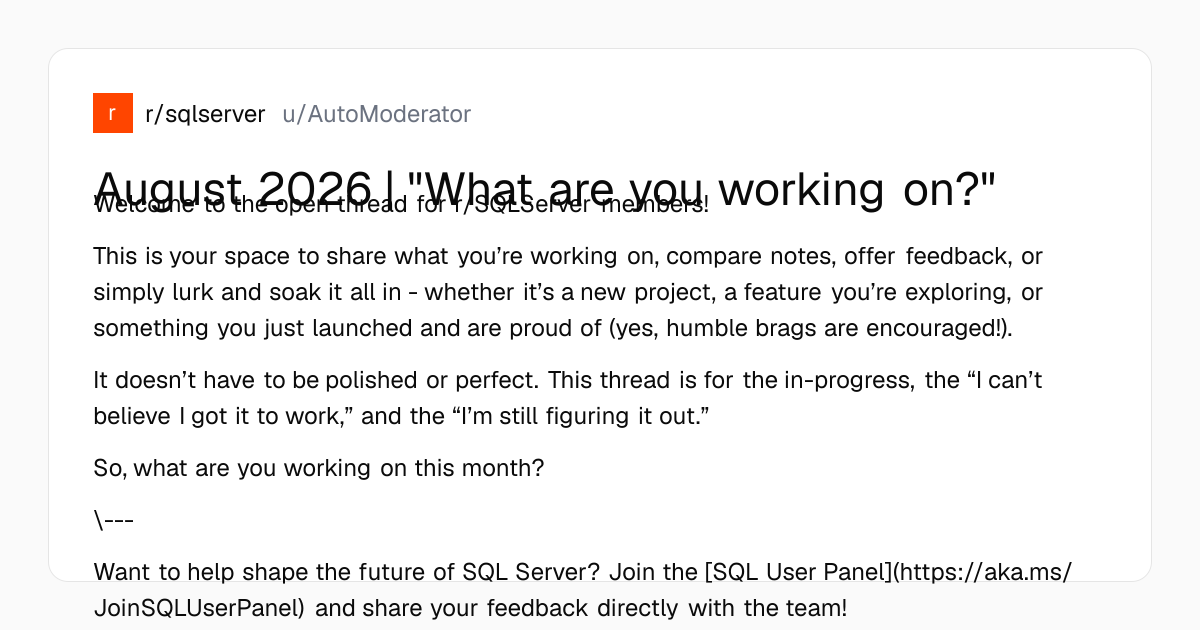 Screenshot of a post in r/sqlserver titled "August 2026 | "What are you working on?"" with 3 upvotes