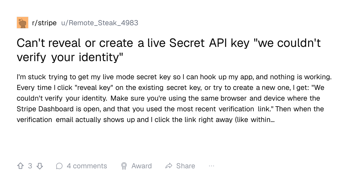 Screenshot of a post in r/stripe titled "Can't reveal or create a live Secret API key "we couldn't verify your identity"" with 3 upvotes