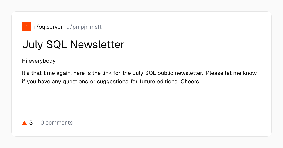 Screenshot of a post in r/sqlserver titled "July SQL Newsletter" with 3 upvotes