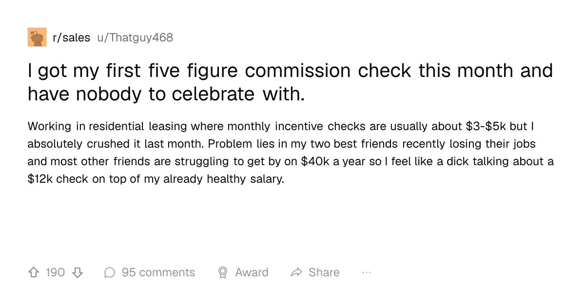 Screenshot of a post in r/sales titled "I got my first five figure commission check this month and have nobody to celebrate with." with 190 upvotes