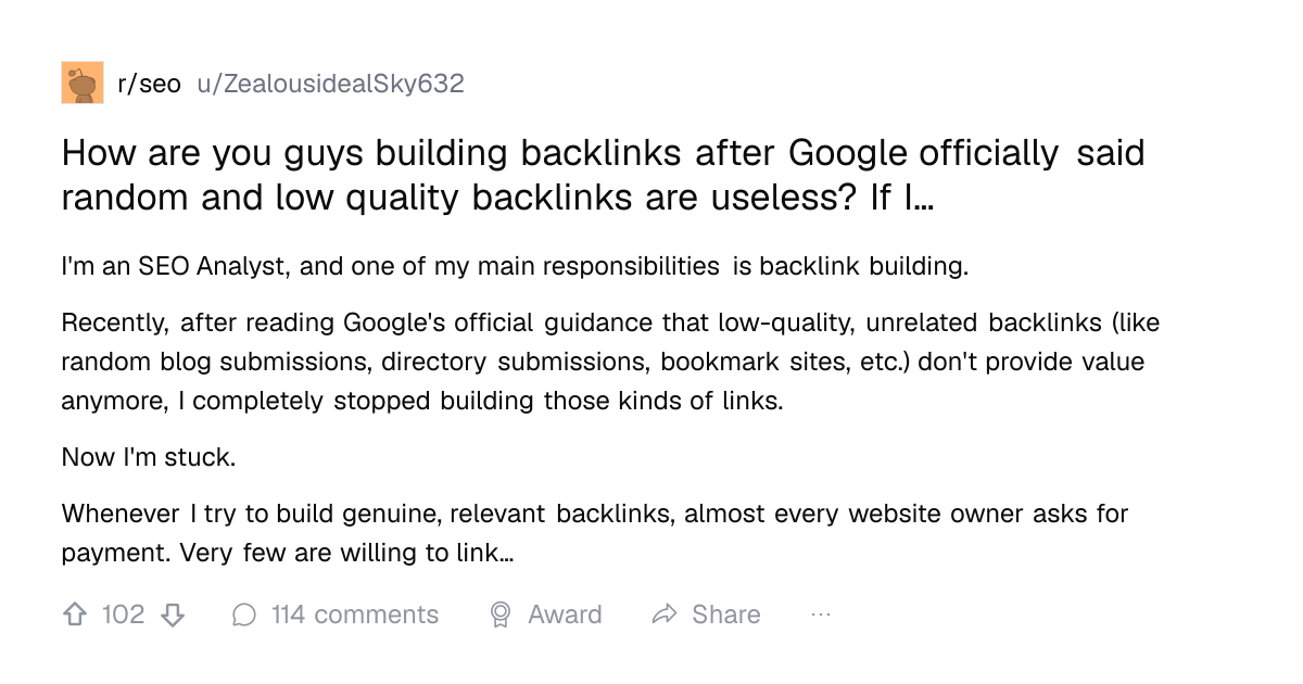 Screenshot of a post in r/seo titled "How are you guys building backlinks after Google officially said random and low quality backlinks are useless? If I…" with 102 upvotes
