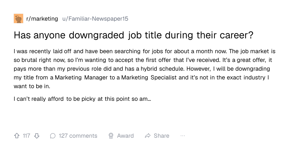 Screenshot of a post in r/marketing titled "Has anyone downgraded job title during their career?" with 117 upvotes