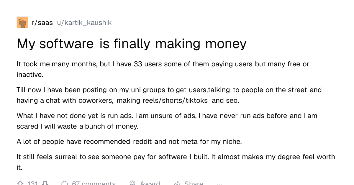 Screenshot of a post in r/saas titled "My software is finally making money" with 131 upvotes