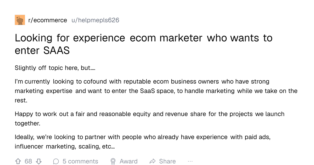 Screenshot of a post in r/ecommerce titled "Looking for experience ecom marketer who wants to enter SAAS" with 68 upvotes