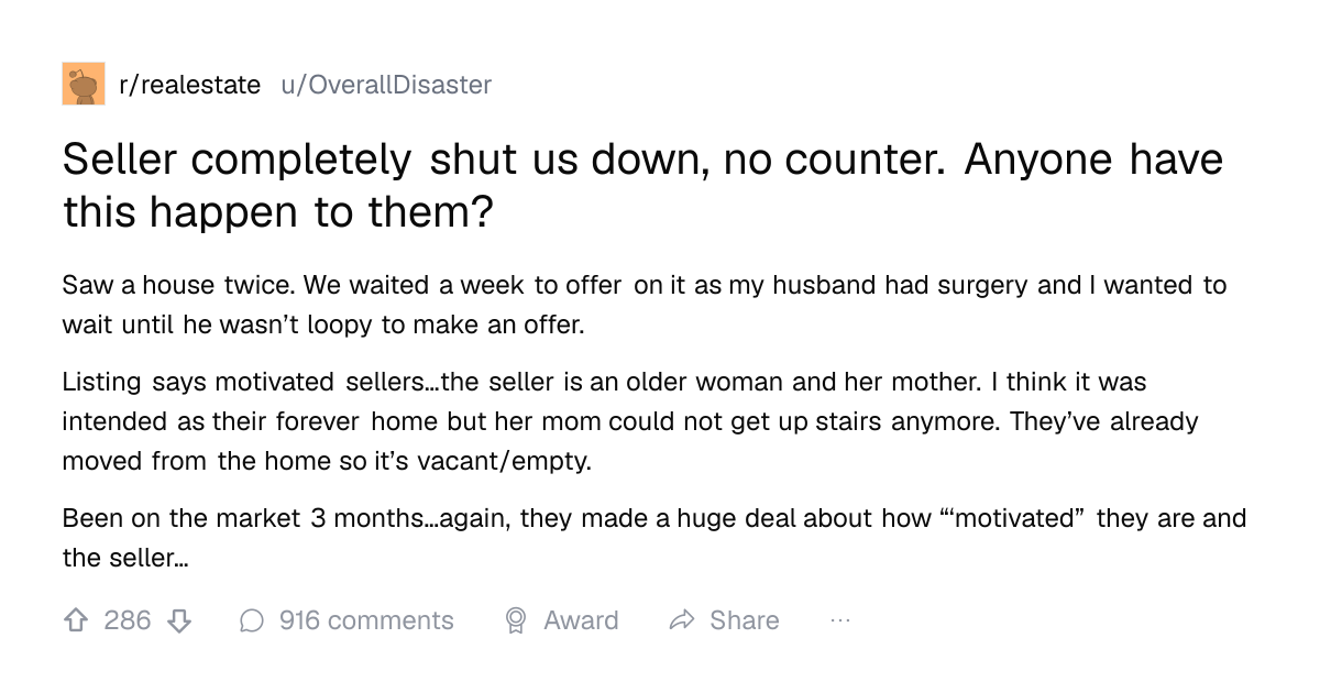 Screenshot of a post in r/realestate titled "Seller completely shut us down, no counter. Anyone have this happen to them?" with 286 upvotes