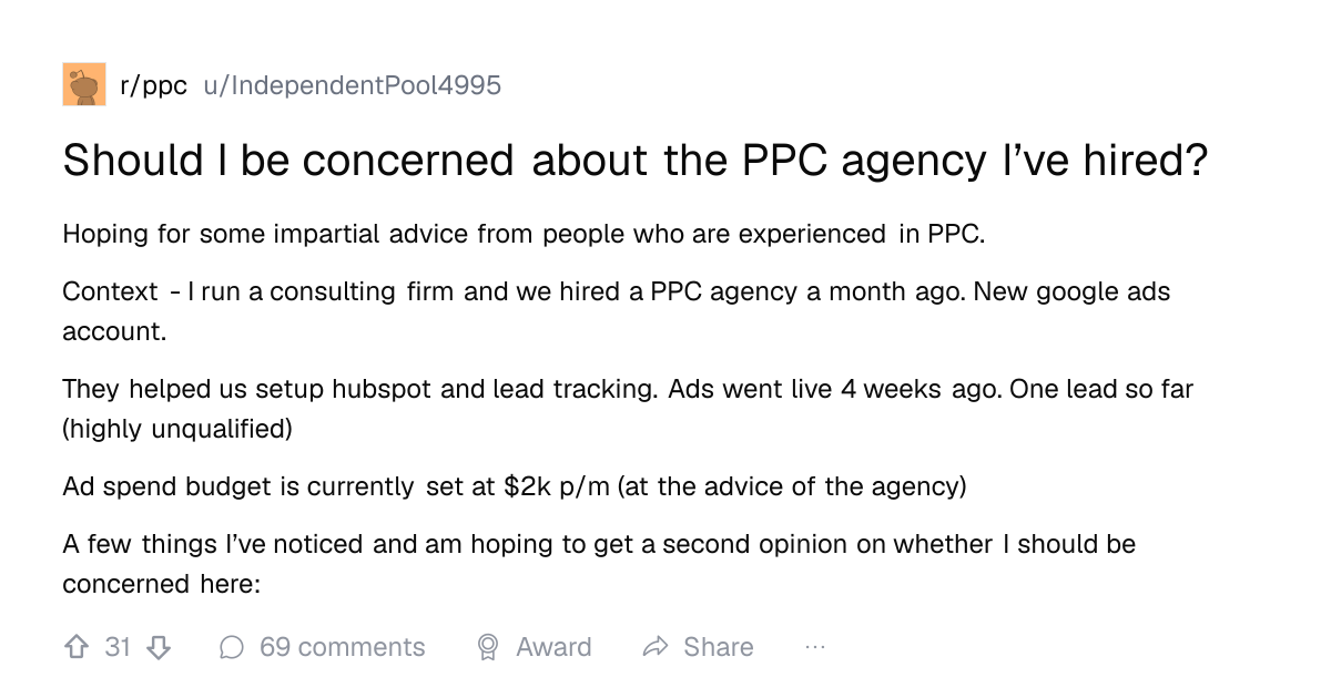 Screenshot of a post in r/ppc titled "Should I be concerned about the PPC agency I’ve hired?" with 31 upvotes