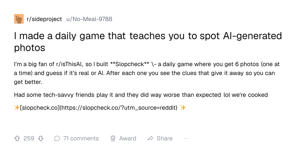 Screenshot of a post in r/sideproject titled "I made a daily game that teaches you to spot AI-generated photos" with 259 upvotes