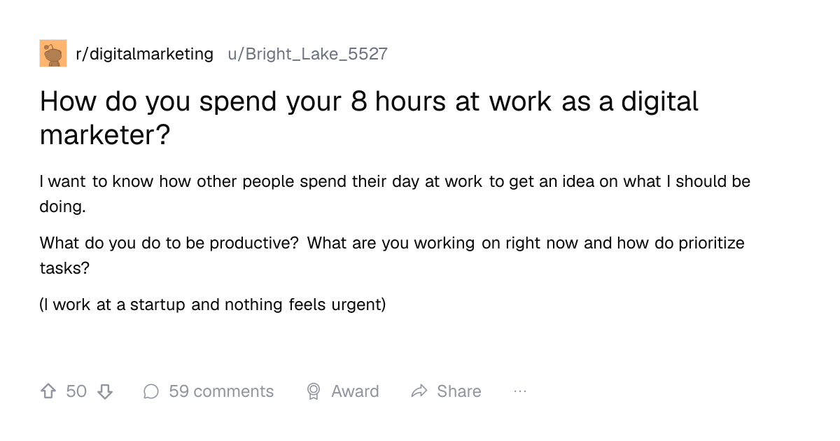 Screenshot of a post in r/digitalmarketing titled "How do you spend your 8 hours at work as a digital marketer?" with 50 upvotes