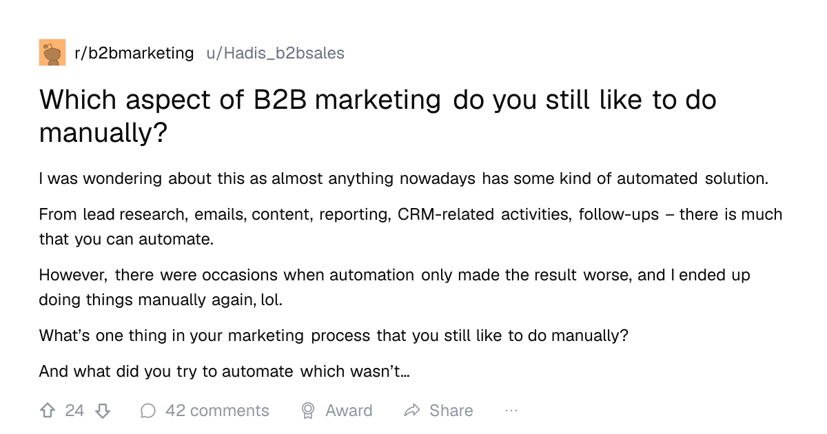 Screenshot of a post in r/b2bmarketing titled "Which aspect of B2B marketing do you still like to do manually?" with 24 upvotes