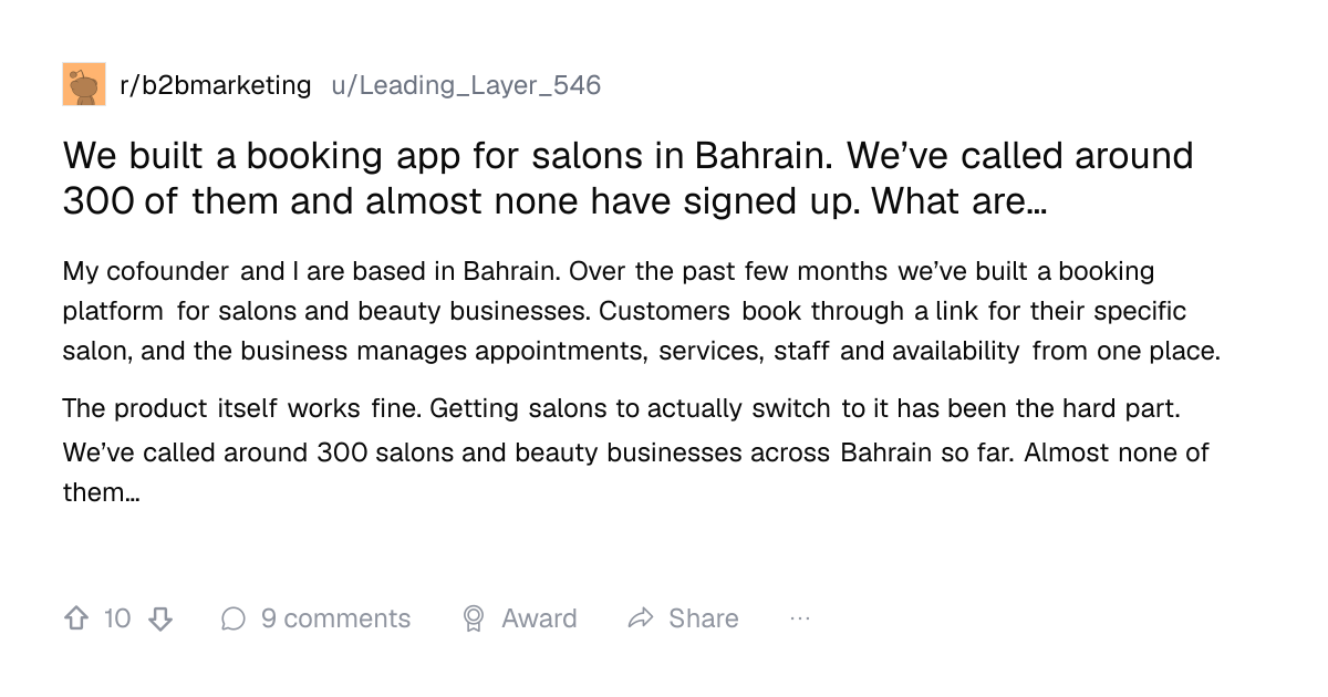 Screenshot of a post in r/b2bmarketing titled "We built a booking app for salons in Bahrain. We’ve called around 300 of them and almost none have signed up. What are…" with 10 upvotes