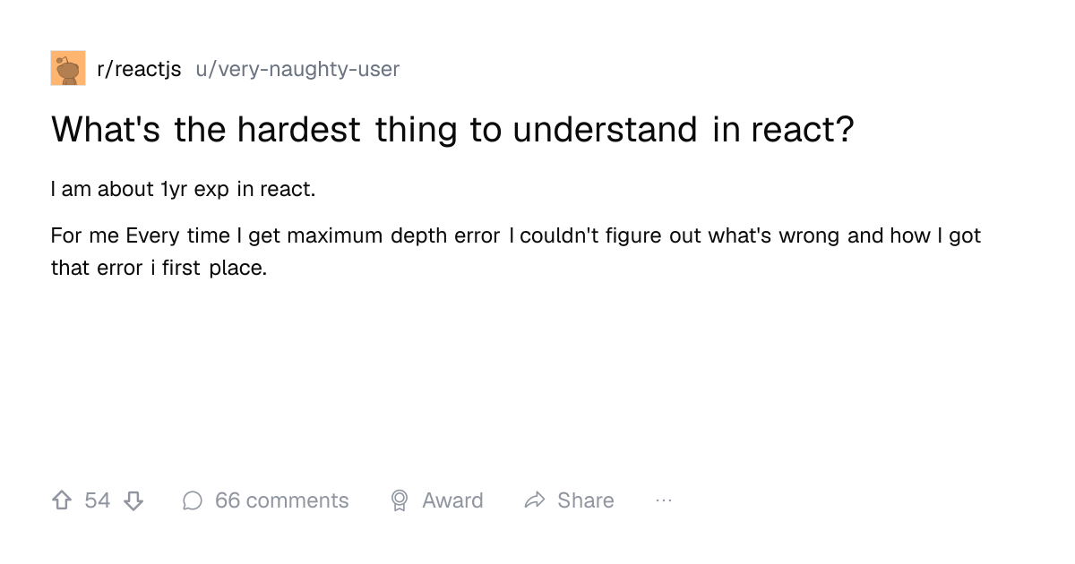Screenshot of a post in r/reactjs titled "What's the hardest thing to understand in react?" with 54 upvotes