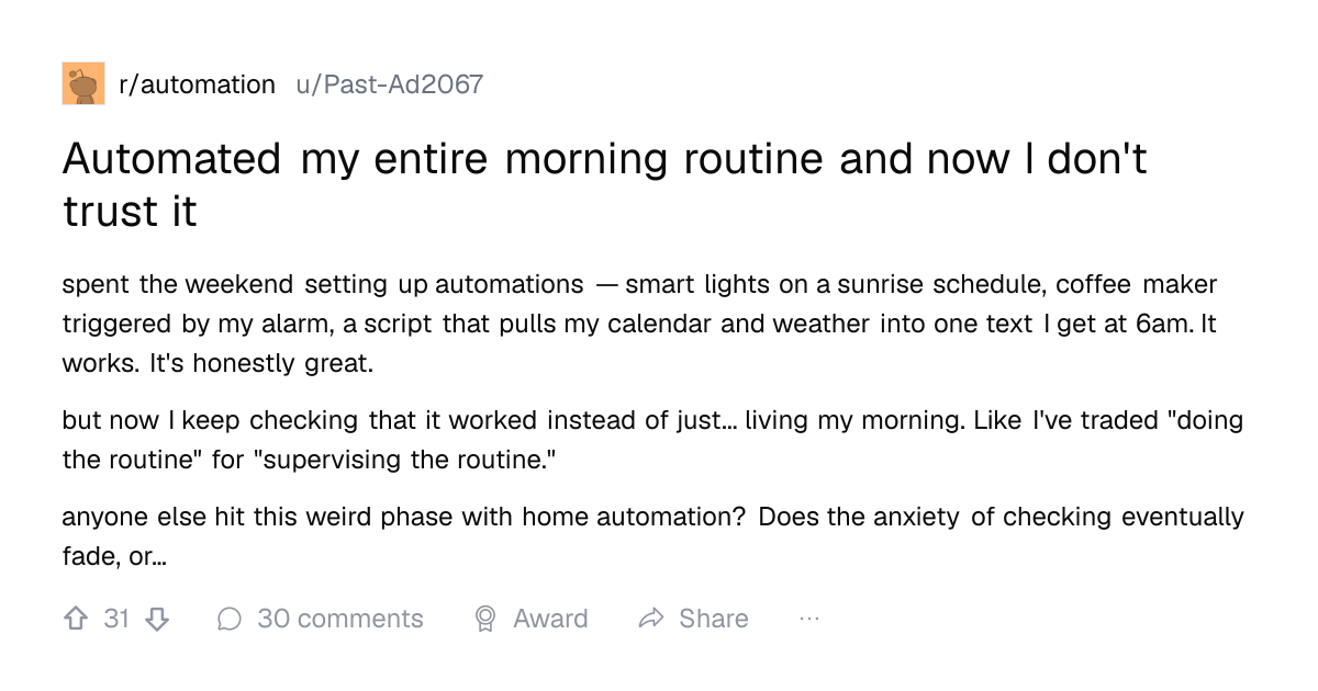 Screenshot of a post in r/automation titled "Automated my entire morning routine and now I don't trust it" with 31 upvotes