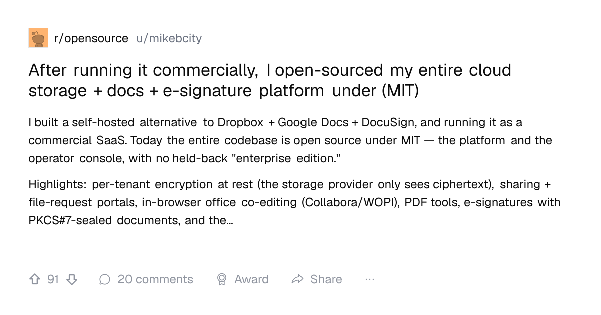 Screenshot of a post in r/opensource titled "After running it commercially, I open-sourced my entire cloud storage + docs + e-signature platform under (MIT)" with 91 upvotes