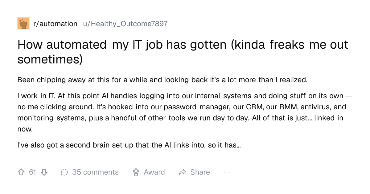 Screenshot of a post in r/automation titled "How automated my IT job has gotten (kinda freaks me out sometimes)" with 61 upvotes