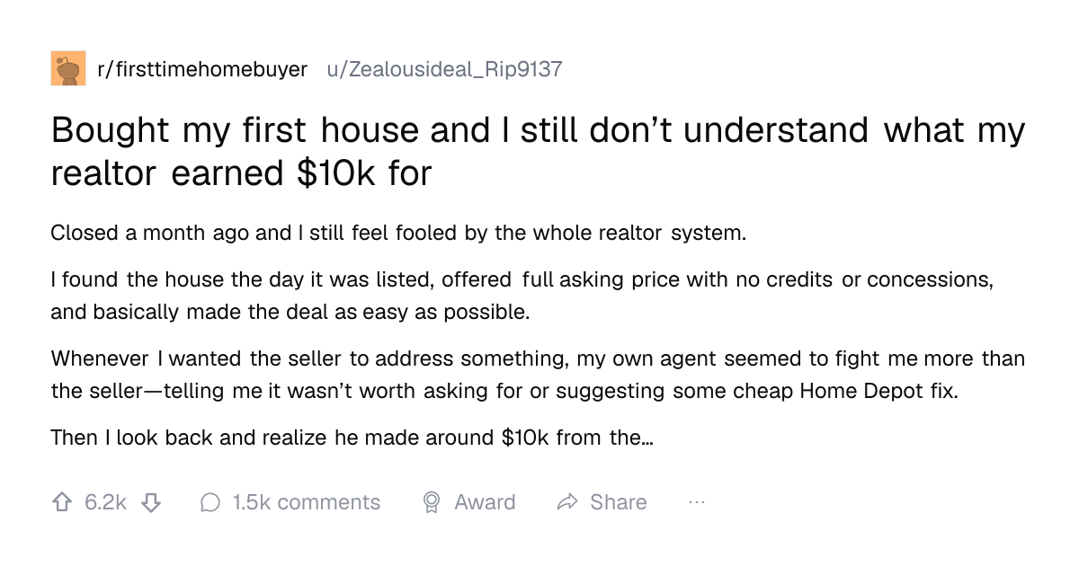 Screenshot of a post in r/firsttimehomebuyer titled "Bought my first house and I still don’t understand what my realtor earned $10k for" with 6.2k upvotes