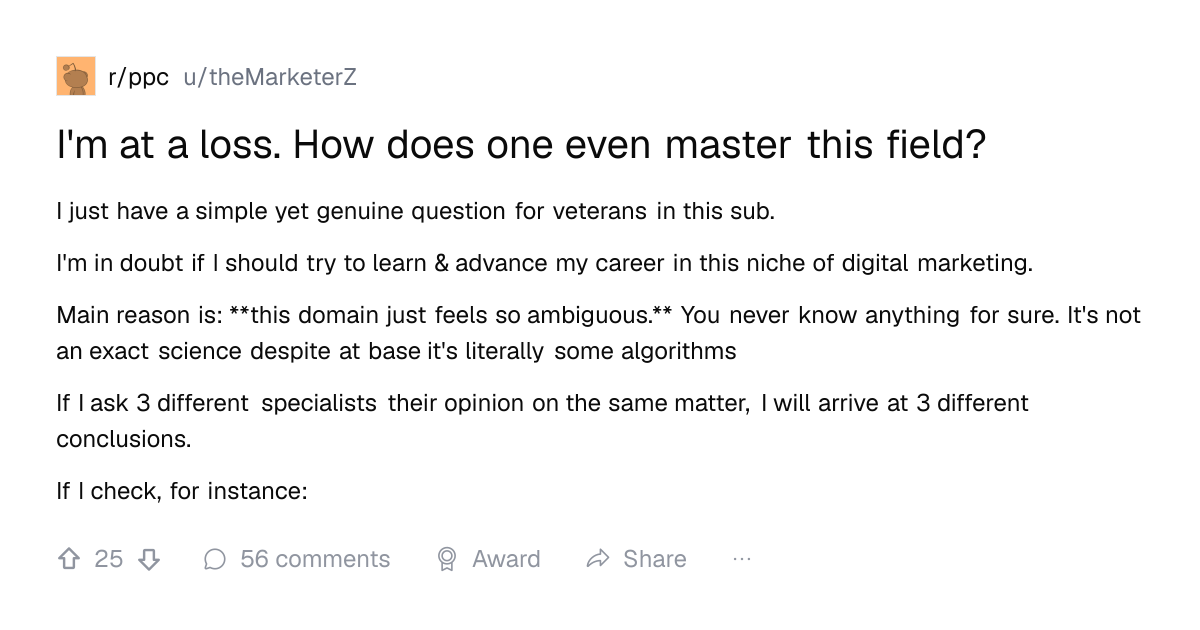 Screenshot of a post in r/ppc titled "I'm at a loss. How does one even master this field?" with 25 upvotes