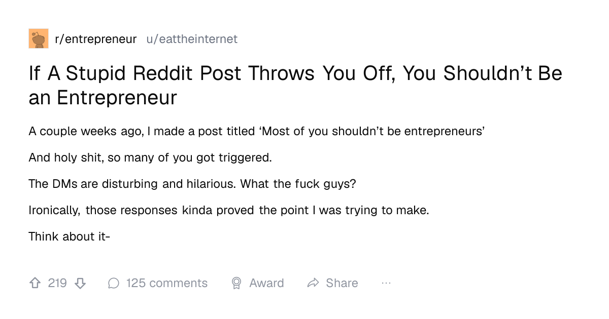 Screenshot of a post in r/entrepreneur titled "If A Stupid Reddit Post Throws You Off, You Shouldn’t Be an Entrepreneur" with 219 upvotes