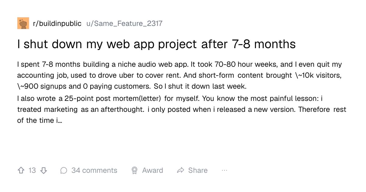 Screenshot of a post in r/buildinpublic titled "I shut down my web app project after 7-8 months" with 13 upvotes