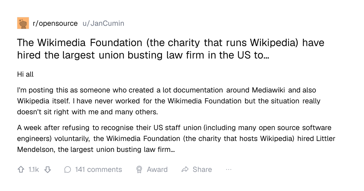 Screenshot of a post in r/opensource titled "The Wikimedia Foundation (the charity that runs Wikipedia) have hired the largest union busting law firm in the US to…" with 1.1k upvotes