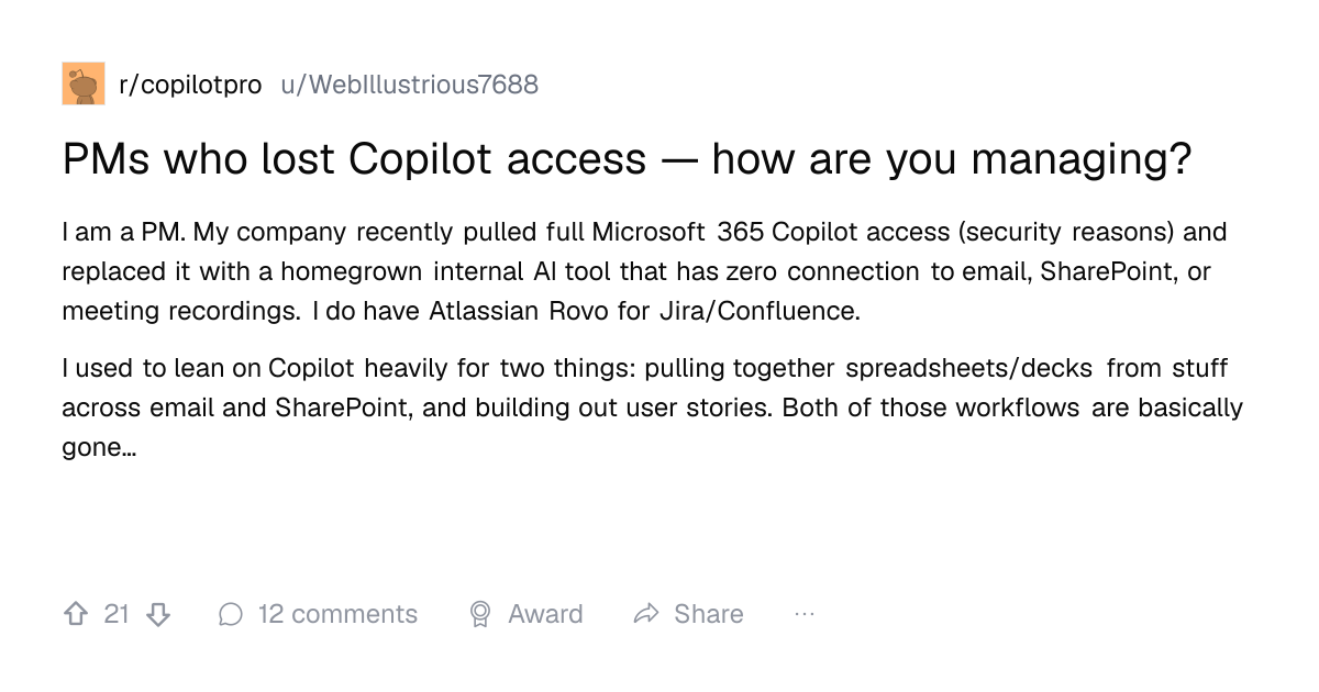 Screenshot of a post in r/copilotpro titled "PMs who lost Copilot access — how are you managing?" with 21 upvotes