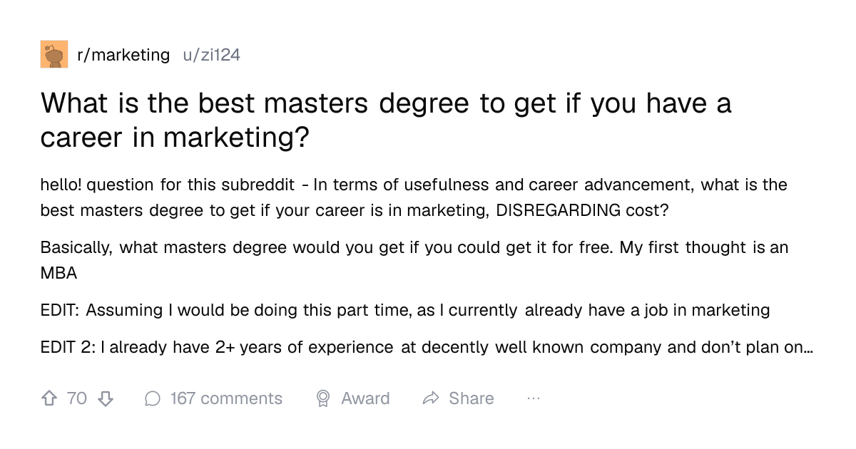 Screenshot of a post in r/marketing titled "What is the best masters degree to get if you have a career in marketing?" with 70 upvotes
