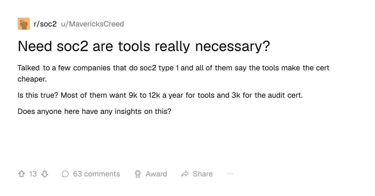 Screenshot of a post in r/soc2 titled "Need soc2 are tools really necessary?" with 13 upvotes