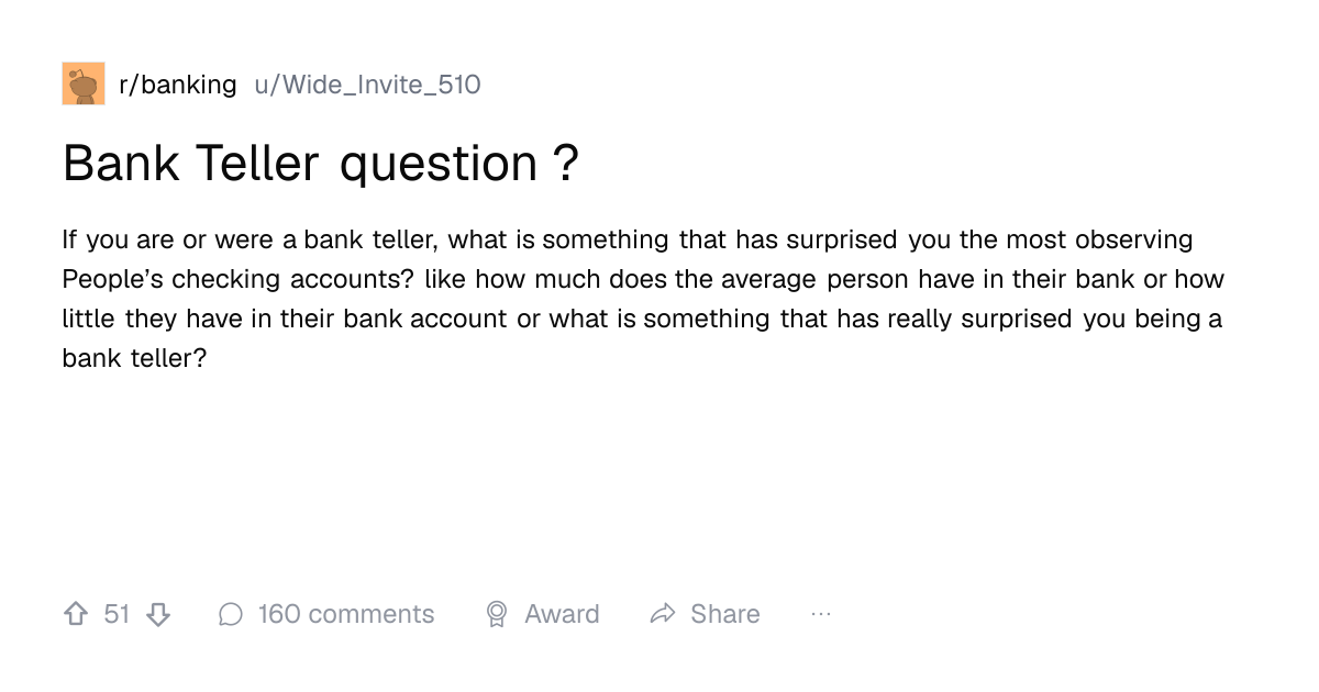Screenshot of a post in r/banking titled "Bank Teller question ?" with 51 upvotes
