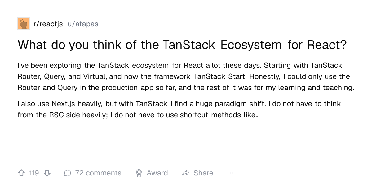 Screenshot of a post in r/reactjs titled "What do you think of the TanStack Ecosystem for React?" with 119 upvotes