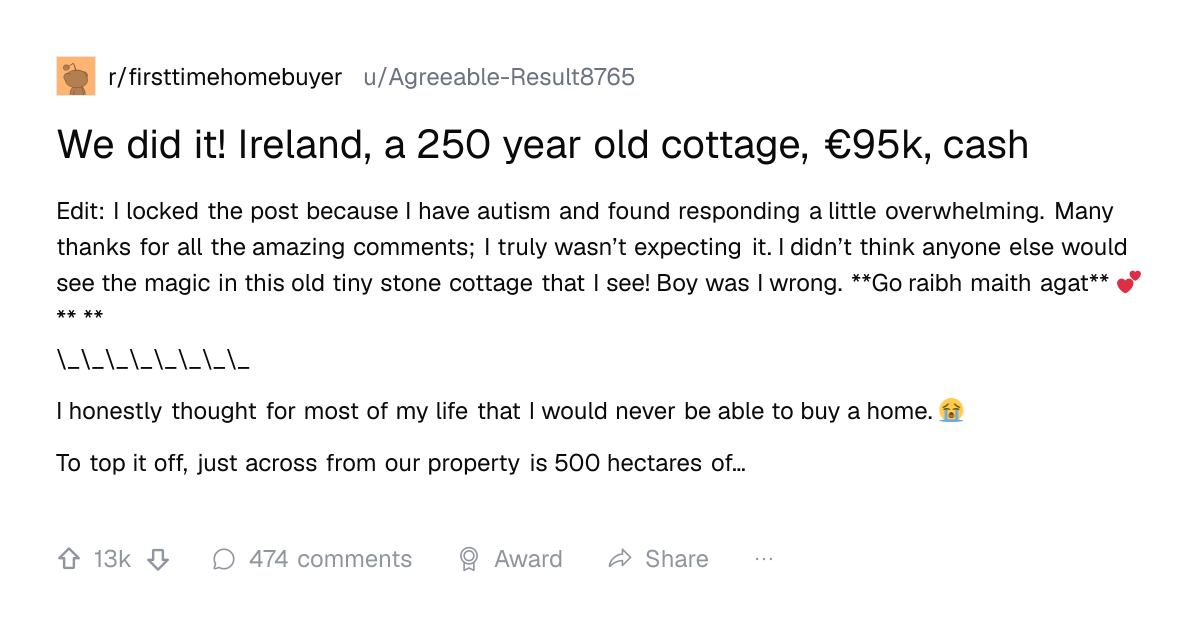 Screenshot of a post in r/firsttimehomebuyer titled "We did it! Ireland, a 250 year old cottage, €95k, cash" with 13k upvotes