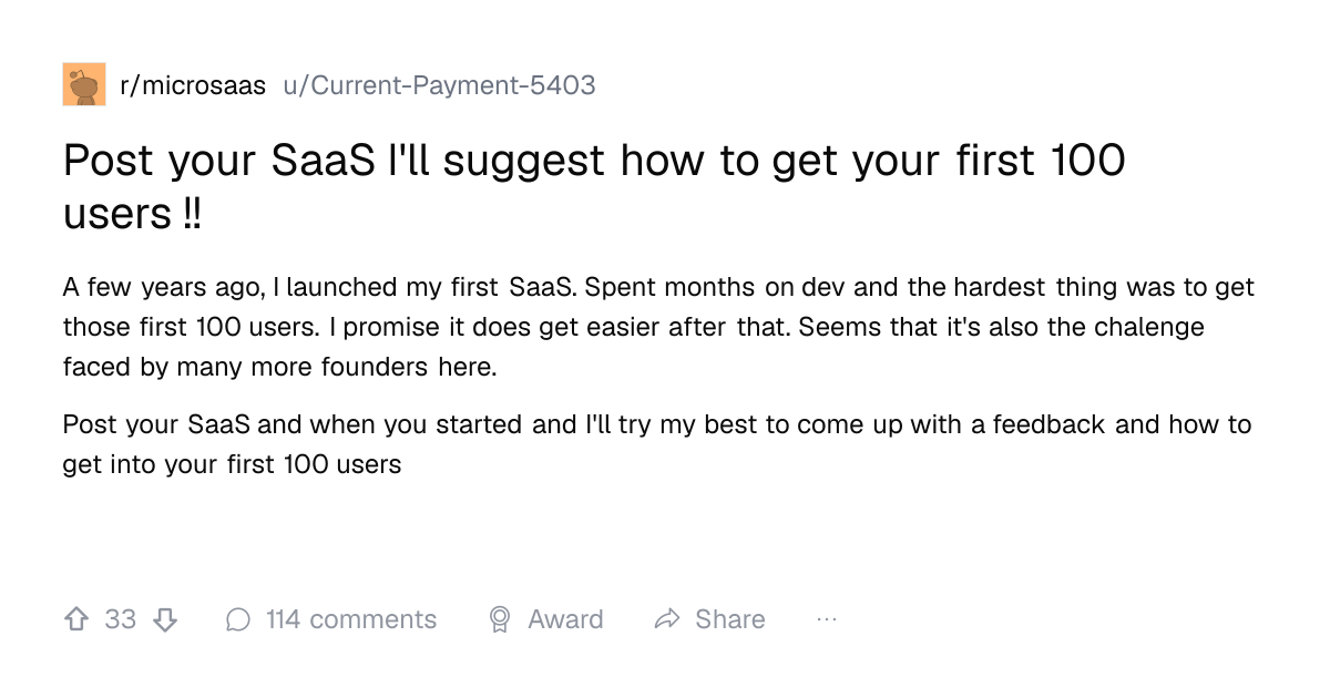 Screenshot of a post in r/microsaas titled "Post your SaaS I'll suggest how to get your first 100 users !!" with 33 upvotes