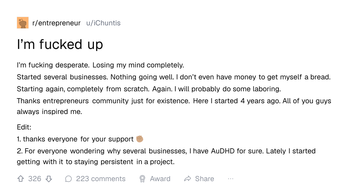 Screenshot of a post in r/entrepreneur titled "I’m fucked up" with 326 upvotes