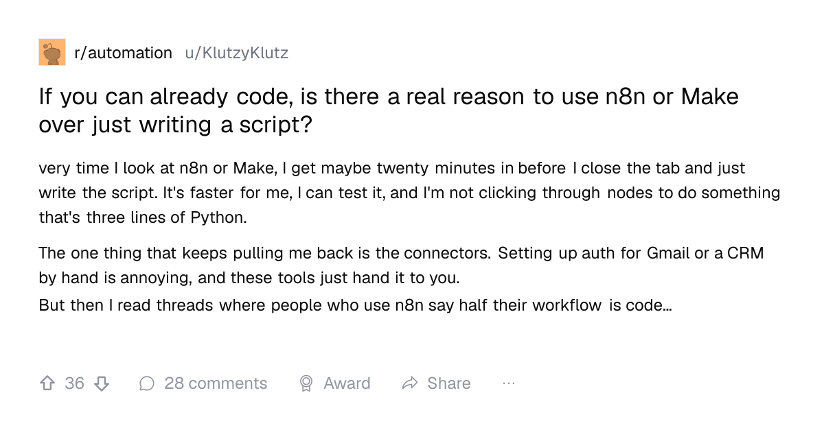 Screenshot of a post in r/automation titled "If you can already code, is there a real reason to use n8n or Make over just writing a script?" with 36 upvotes