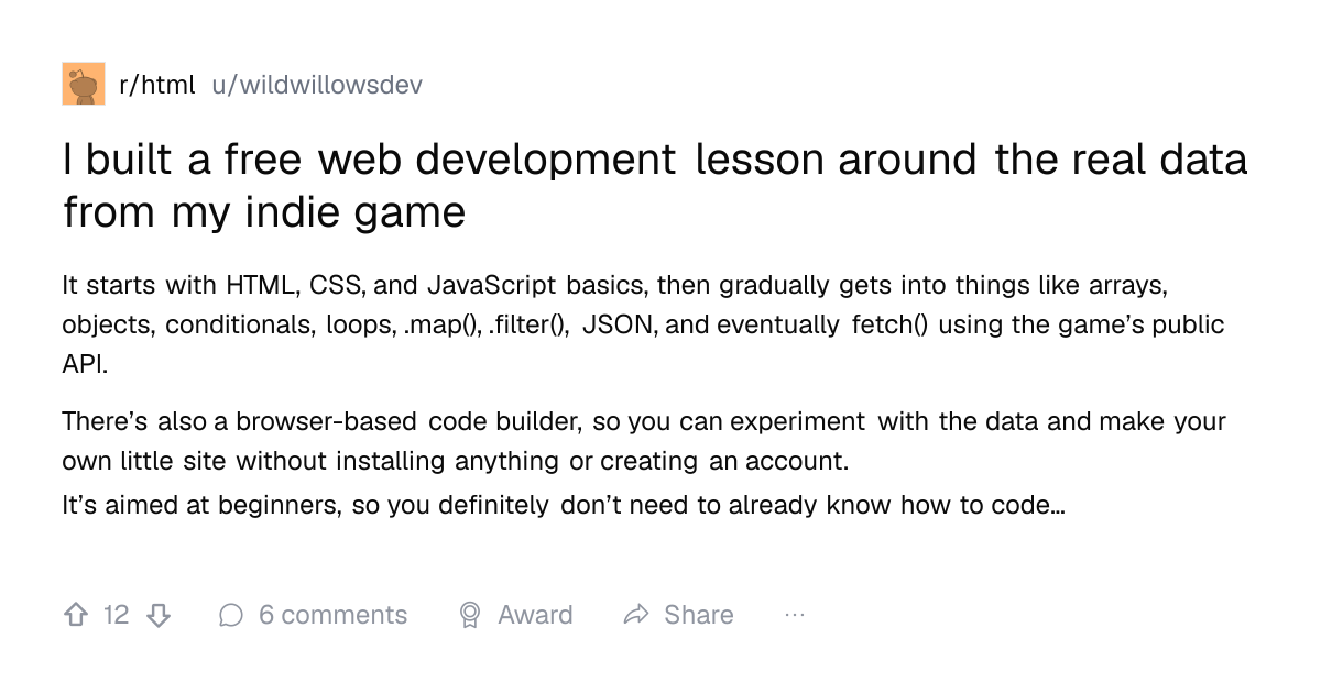 Screenshot of a post in r/html titled "I built a free web development lesson around the real data from my indie game" with 12 upvotes