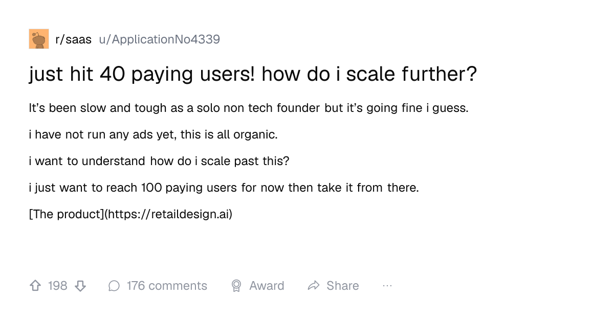 Screenshot of a post in r/saas titled "just hit 40 paying users! how do i scale further?" with 198 upvotes