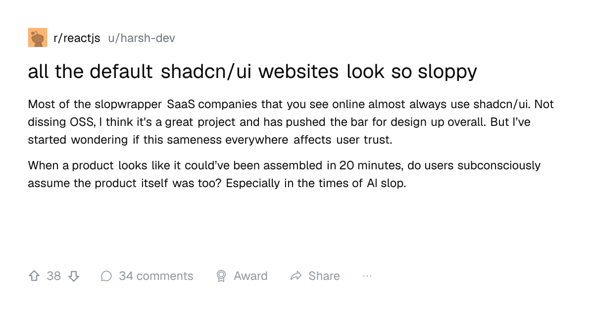 Screenshot of a post in r/reactjs titled "all the default shadcn/ui websites look so sloppy" with 38 upvotes