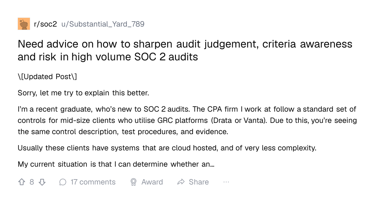 Screenshot of a post in r/soc2 titled "Need advice on how to sharpen audit judgement, criteria awareness and risk in high volume SOC 2 audits" with 8 upvotes