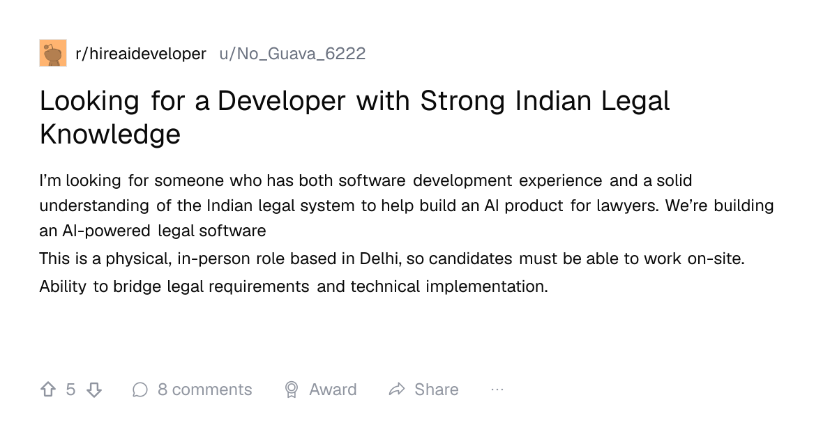 Screenshot of a post in r/hireaideveloper titled "Looking for a Developer with Strong Indian Legal Knowledge" with 5 upvotes