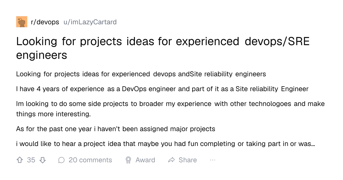 Screenshot of a post in r/devops titled "Looking for projects ideas for experienced devops/SRE engineers" with 35 upvotes