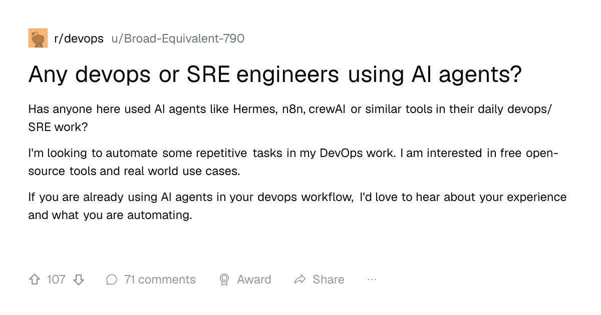 Screenshot of a post in r/devops titled "Any devops or SRE engineers using AI agents?" with 107 upvotes