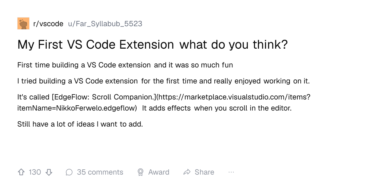 Screenshot of a post in r/vscode titled "My First VS Code Extension what do you think?" with 130 upvotes