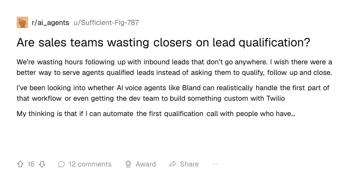 Screenshot of a post in r/ai_agents titled "Are sales teams wasting closers on lead qualification?" with 16 upvotes