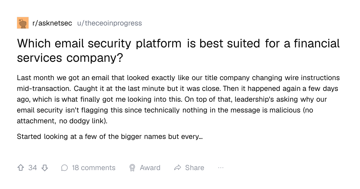 Screenshot of a post in r/asknetsec titled "Which email security platform is best suited for a financial services company?" with 34 upvotes