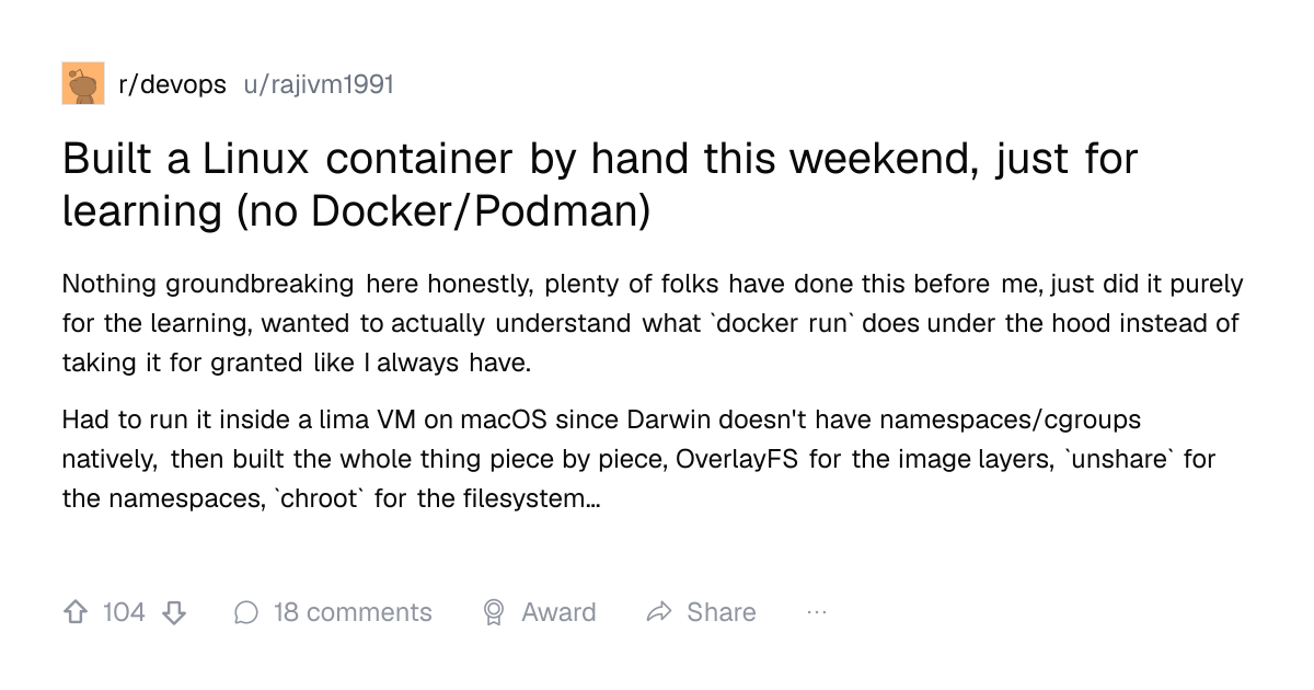 Screenshot of a post in r/devops titled "Built a Linux container by hand this weekend, just for learning (no Docker/Podman)" with 104 upvotes
