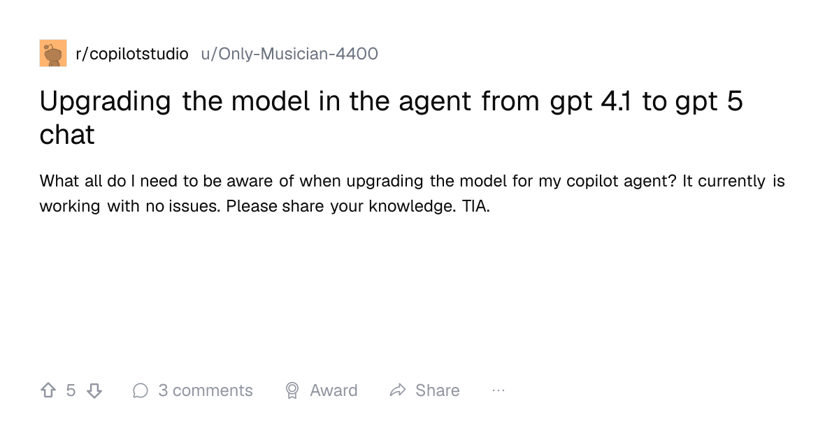 Screenshot of a post in r/copilotstudio titled "Upgrading the model in the agent from gpt 4.1 to gpt 5 chat" with 5 upvotes