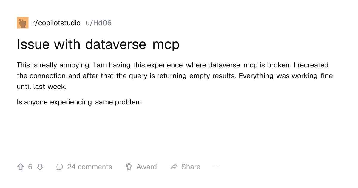 Screenshot of a post in r/copilotstudio titled "Issue with dataverse mcp" with 6 upvotes