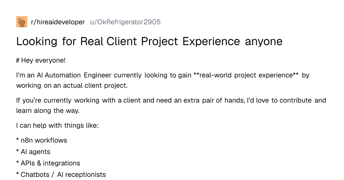 Screenshot of a post in r/hireaideveloper titled "Looking for Real Client Project Experience anyone" with 2 upvotes