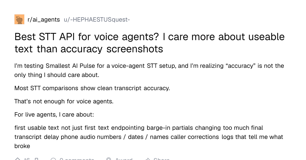 Screenshot of a post in r/ai_agents titled "Best STT API for voice agents? I care more about useable text than accuracy screenshots" with 16 upvotes