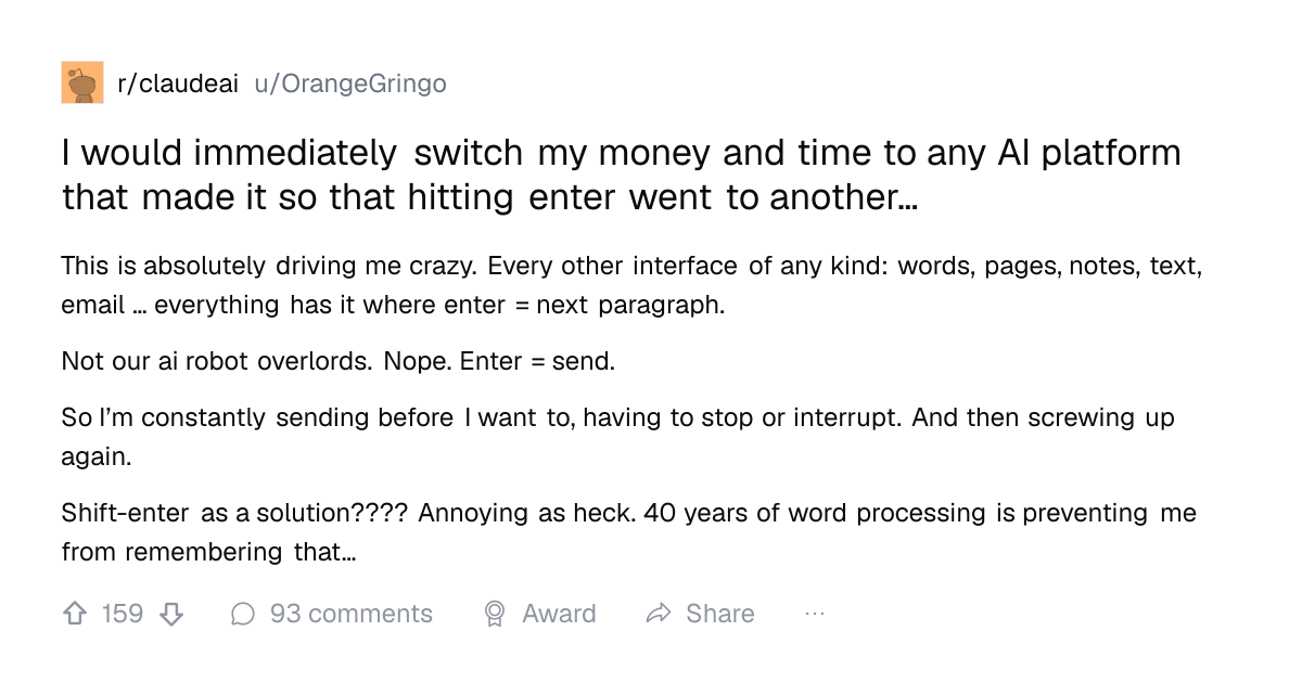 Screenshot of a post in r/claudeai titled "I would immediately switch my money and time to any AI platform that made it so that hitting enter went to another…" with 159 upvotes