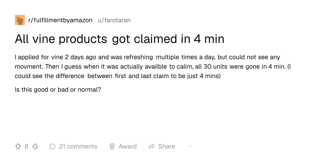 Screenshot of a post in r/fulfillmentbyamazon titled "All vine products got claimed in 4 min" with 8 upvotes